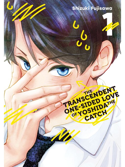 Title details for The Transcendent One-Sided Love of Yoshida the Catch, Volume 1 by Shizuki Fujisawa - Available